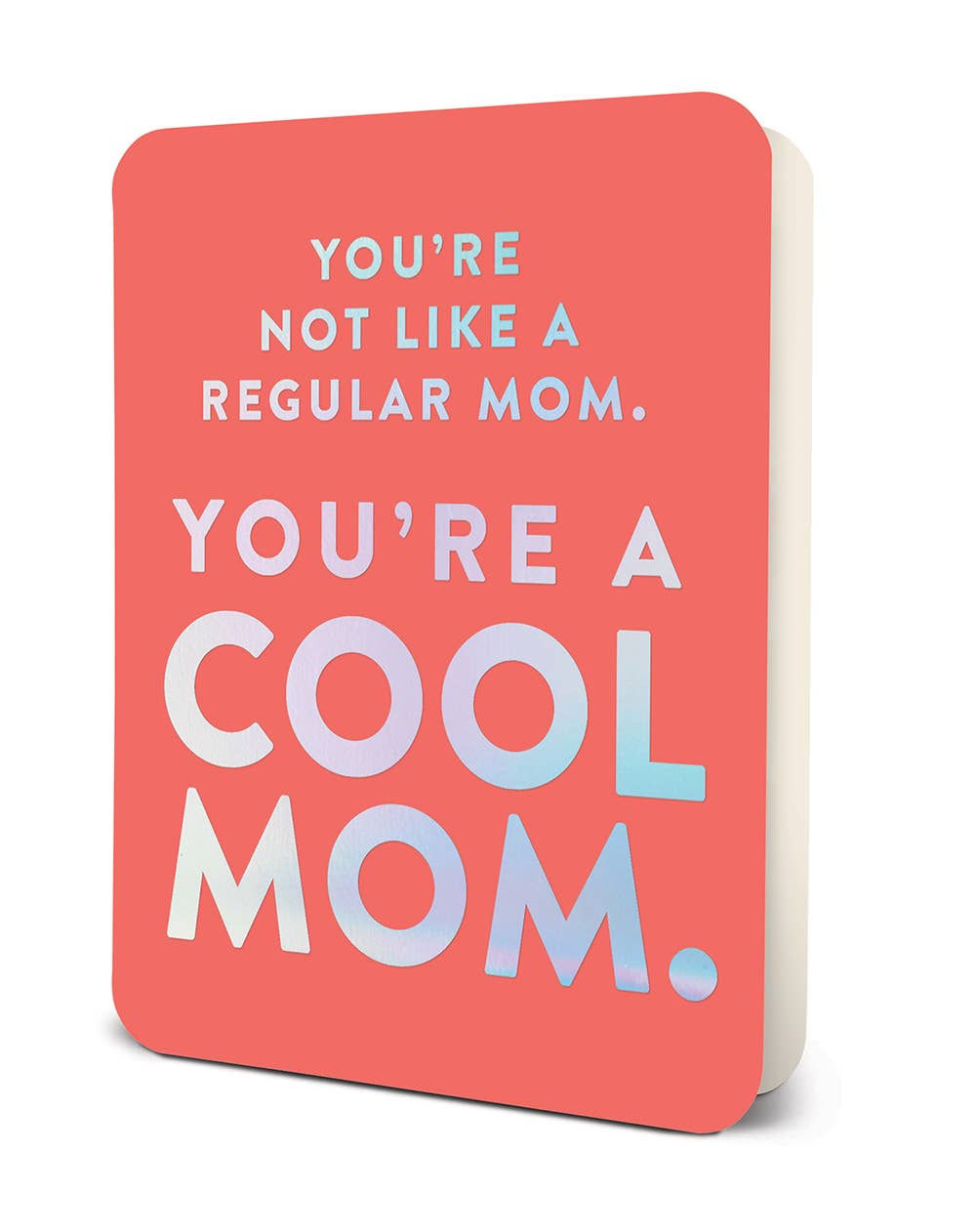 You're a Cool Mom Deluxe Greeting Card