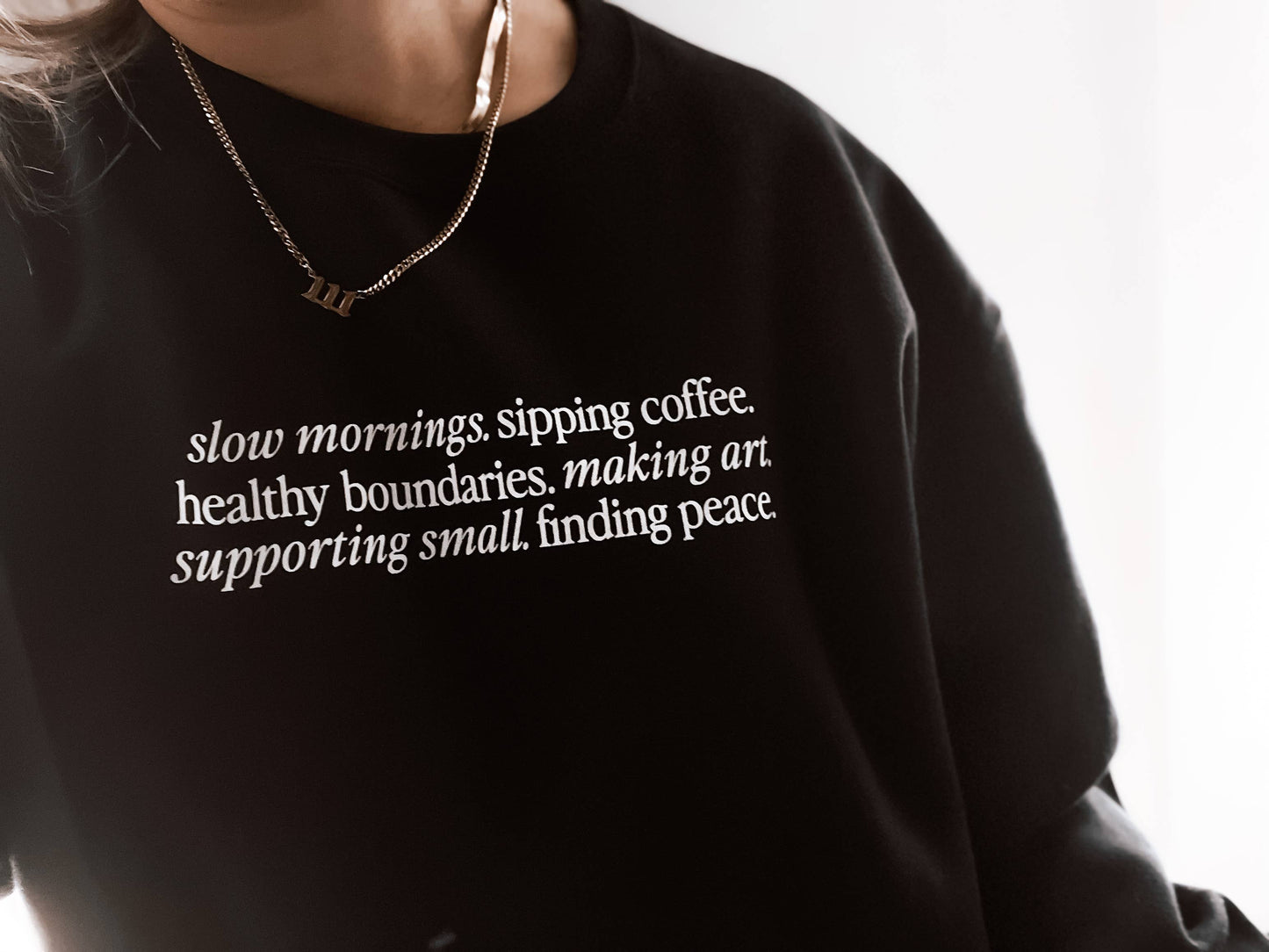 Slow Mornings Aesthetic Graphic Sweatshirt